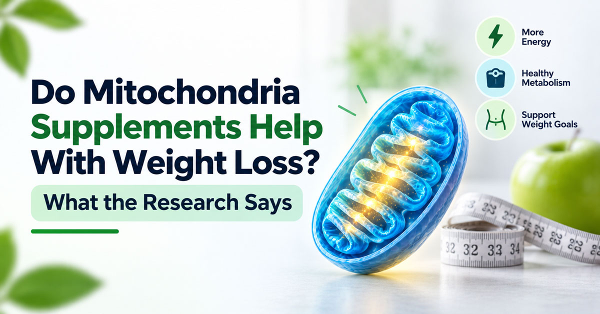 Do Mitochondria Supplements Help With Weight Loss? What the Research Says